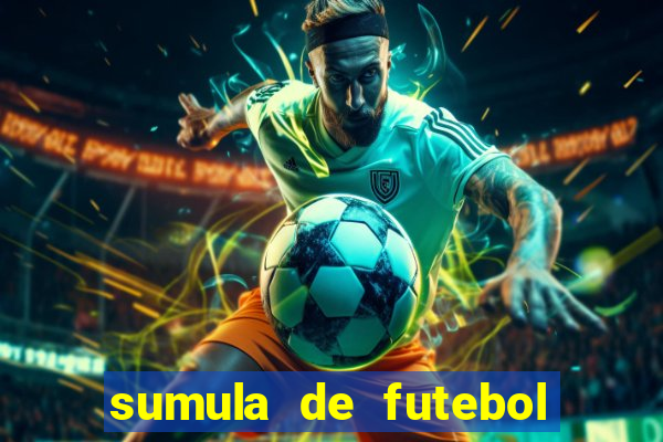 sumula de futebol de campo cbf